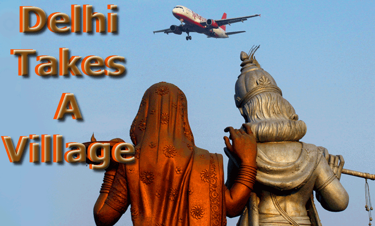Delhi Takes A Village