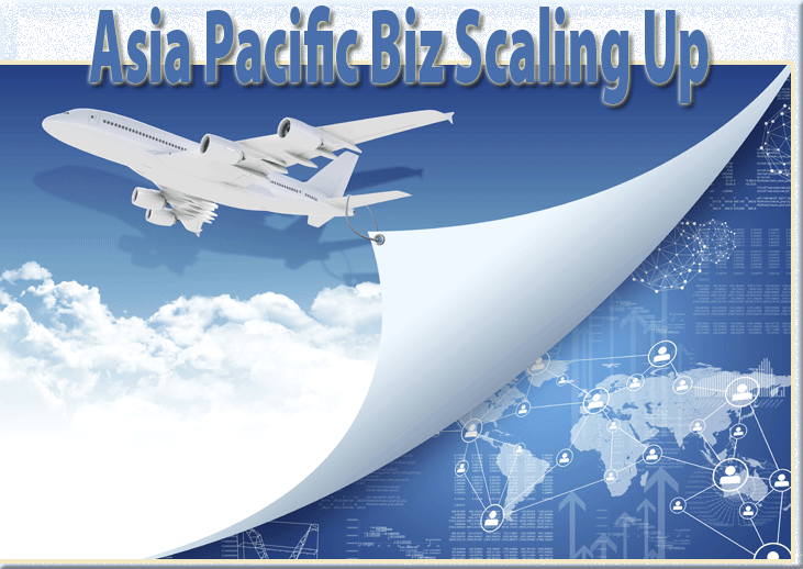 Asia Pacirfic Biz Scaling Up