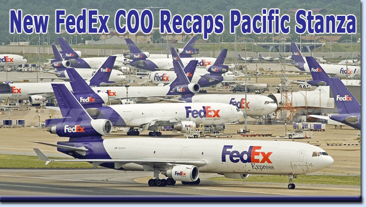 New FedEx COO Recaps Pacific Stanza