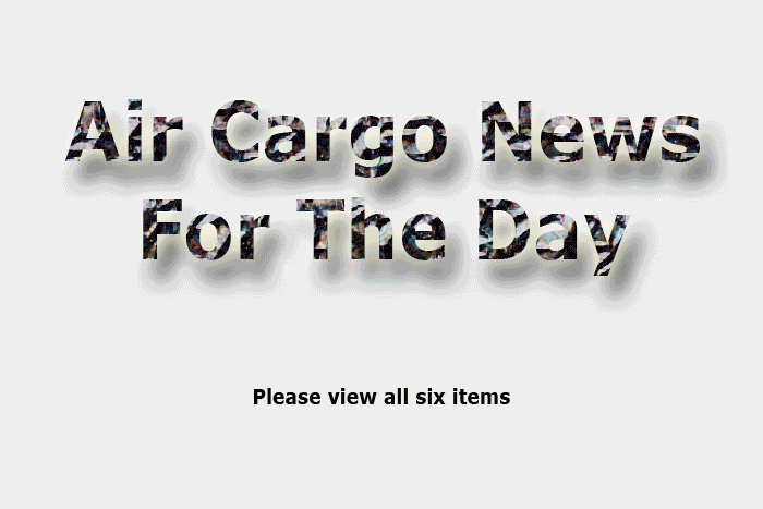 Air Cargo News For June 6, 2014