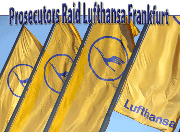 Prosecutors Raid Lufthansa Frankfurt