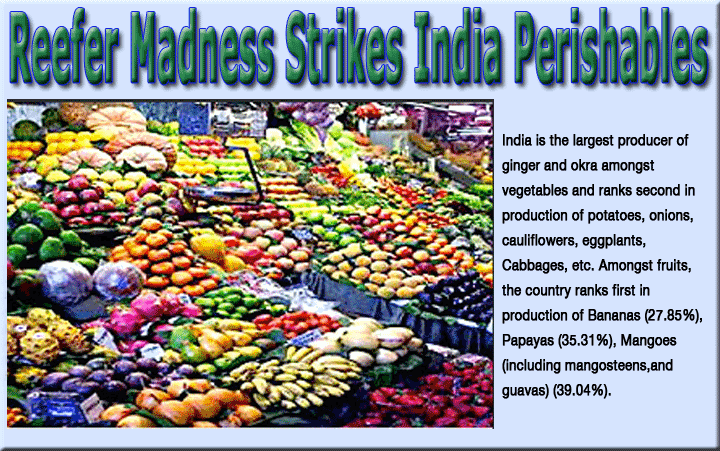 Reefer Madness Strikes India Perishables