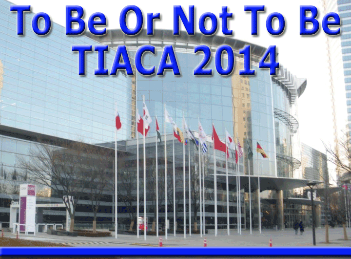 To Be Or Not To Be TIACA 2014