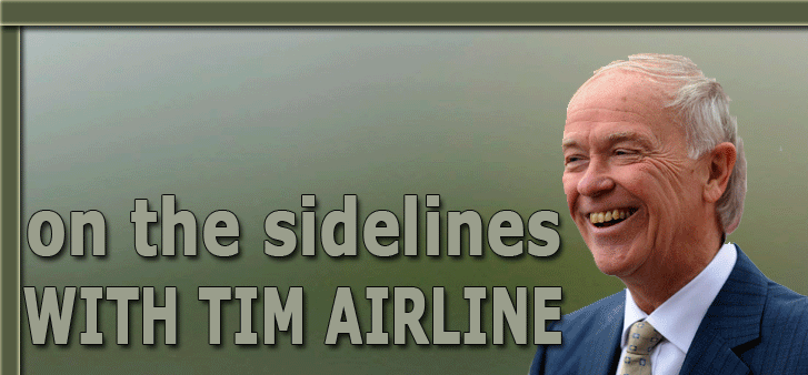 On The Sidelines With Tim Airline