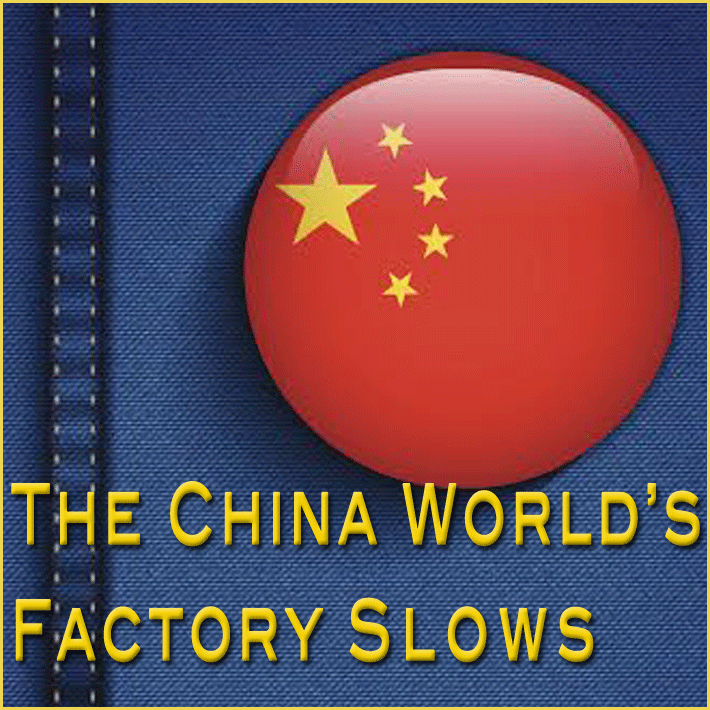 China World's Factory Slows