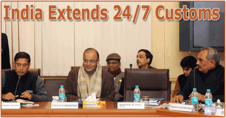 India Extends 24/7 Customs