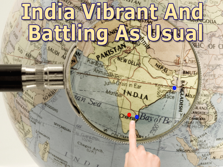 India Vibrant & Battling As Usual