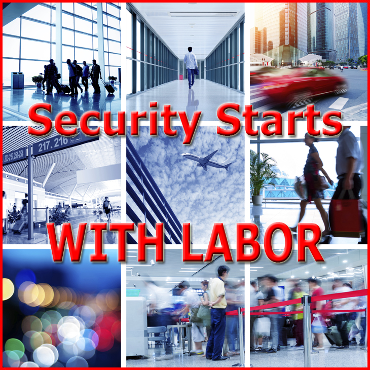 Security Starts With Labor