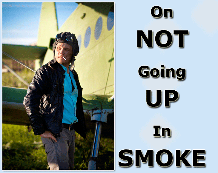 On Not Going Up In Smoke
