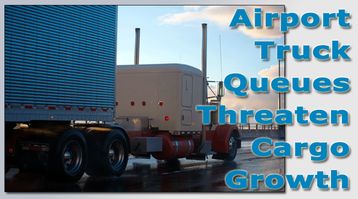 Airport Truck Queues Thwart Cargo Growth
