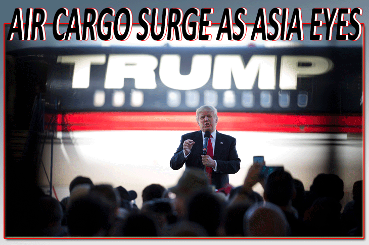 Air Cargo Surge As Asia Eyes Trump