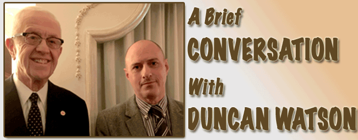 A Brief Conversation with Duncan Watson