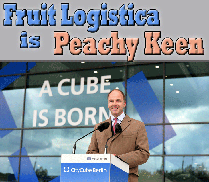 Fruit Logistica Is Peachy Keen