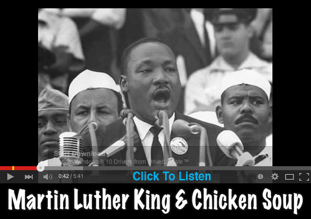 Martin Luther King & Chicken Soup