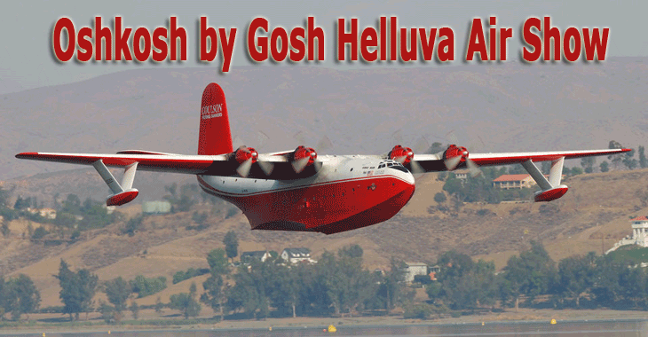 Oshgosh By Gosh Helluva Air Show