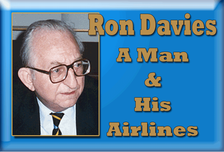 Ron Davies A Man And His Airlines