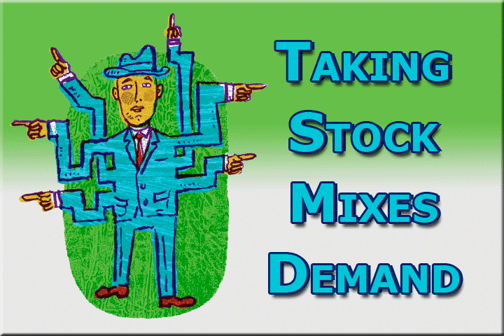 Taking Stock Mixes Demand