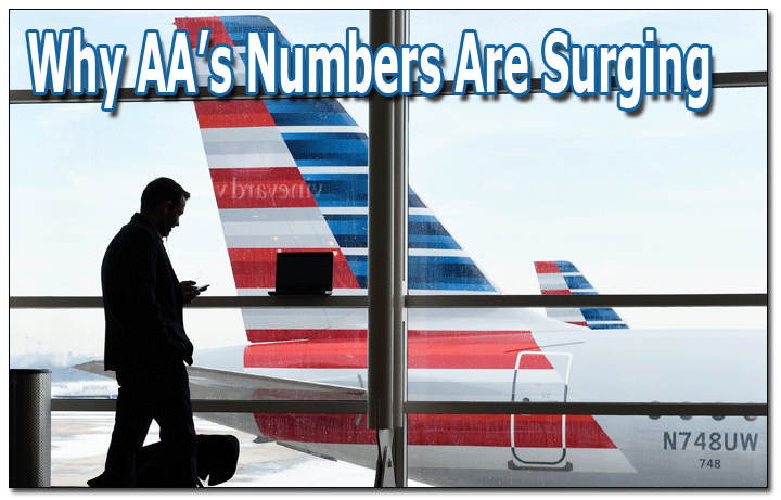 Why AA's Numbers Are Surging