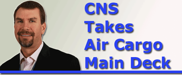 CNS Takes Air Cargo Main Deck