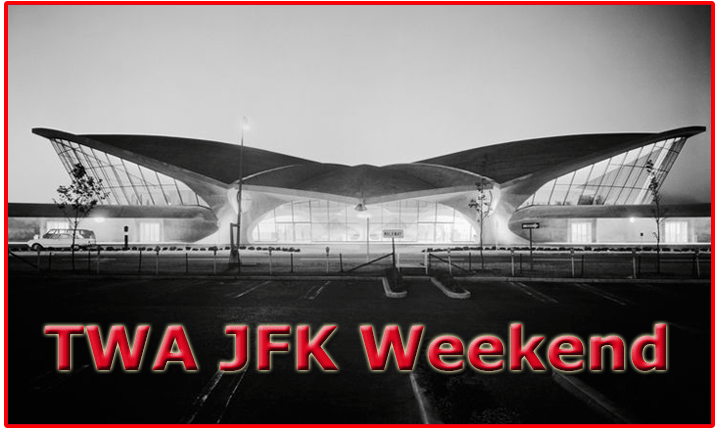 TWA JFK Weekend