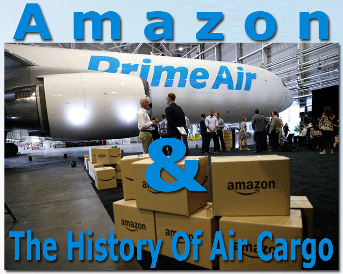 Amazon and History Of Air Cargo