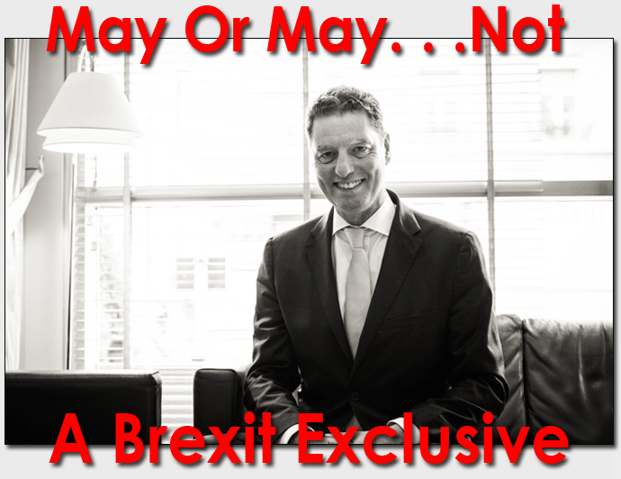 May Or May Not Brexit Exclusive