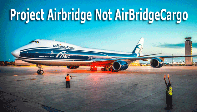 Project Airbridge Not AirbridgeCargo