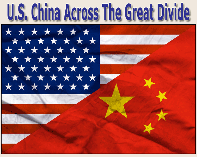 U.S. China Across The Great Divide