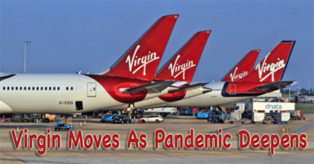 Virgin Moves As Pandemic Deepens