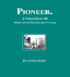 Pioneer: A History of Miami Air Cargo
